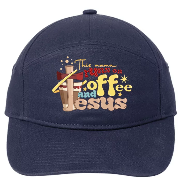 This Mom Runs On Coffee And Jesus Funny 7-Panel Snapback Hat