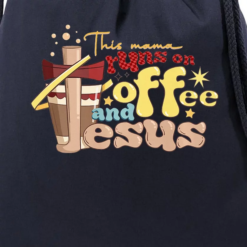 This Mom Runs On Coffee And Jesus Funny Drawstring Bag