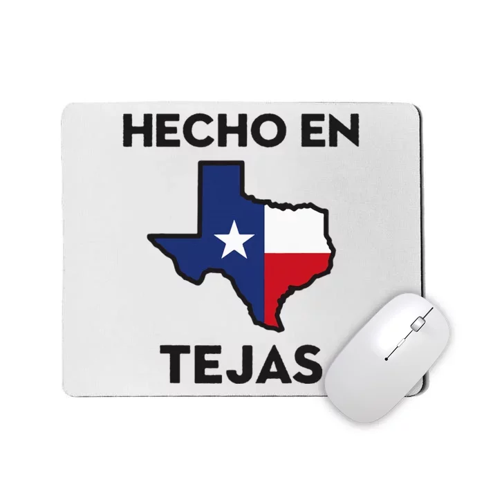 Texan Mexican Roots Hecho En Tejas Mexico Texas American Mousepad