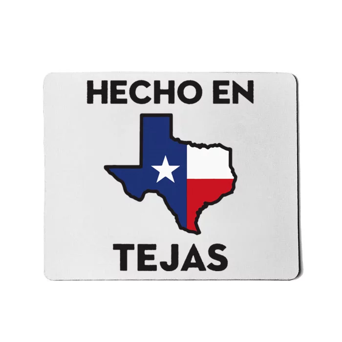 Texan Mexican Roots Hecho En Tejas Mexico Texas American Mousepad