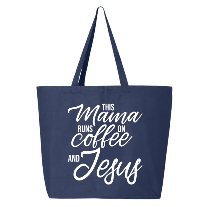 This Mama Runs On Coffee And Jesus Christian Mother Funny Gift 25L Jumbo Tote