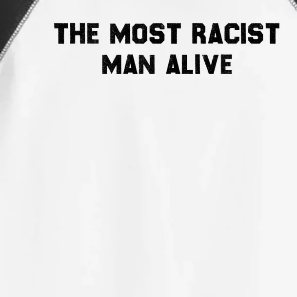 The Most Racist Man Alive Apparel Toddler Fine Jersey T-Shirt