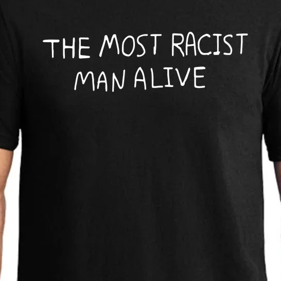 The Most Racist Man Alive Pajama Set