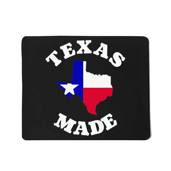 Texas Made Red White And Blue Texas Flag Texas State Pride Mousepad