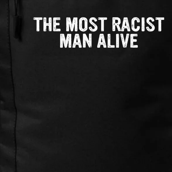 The Most Racist Man Alive Daily Commute Backpack