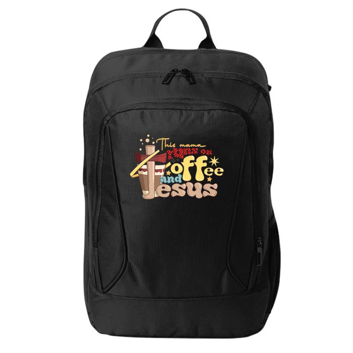 This Mom Runs On Coffee And Jesus! City Backpack