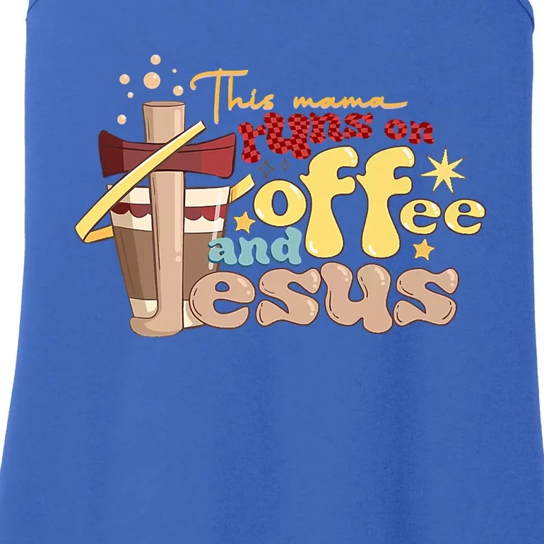 This Mom Runs On Coffee And Jesus! Ladies Essential Tank