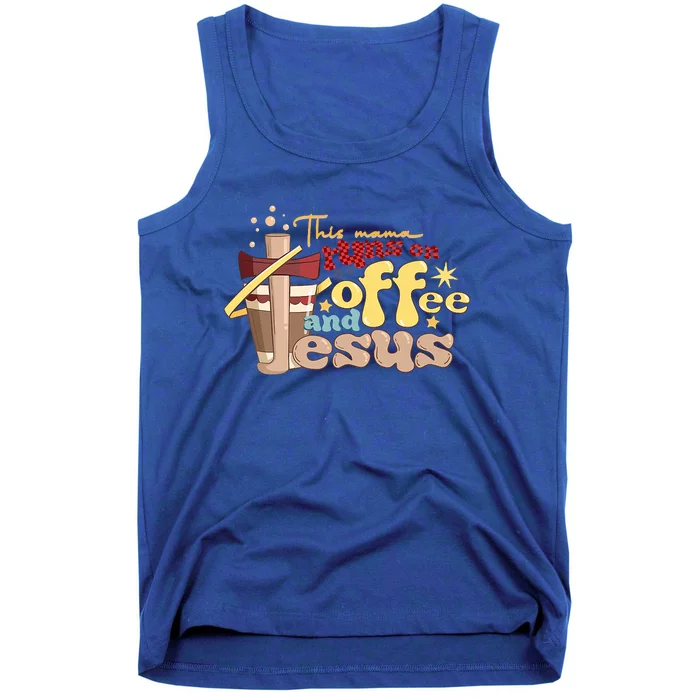 This Mom Runs On Coffee And Jesus! Tank Top