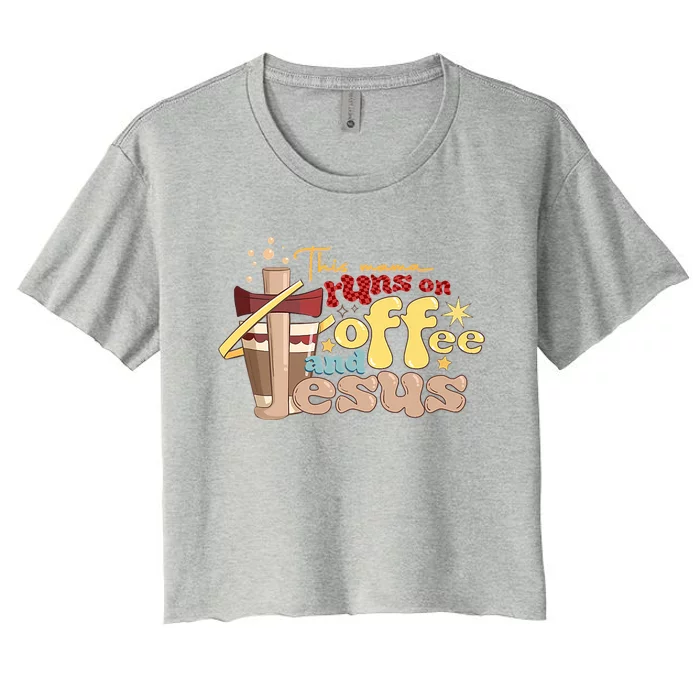 This Mom Runs On Coffee And Jesus! Women's Crop Top Tee