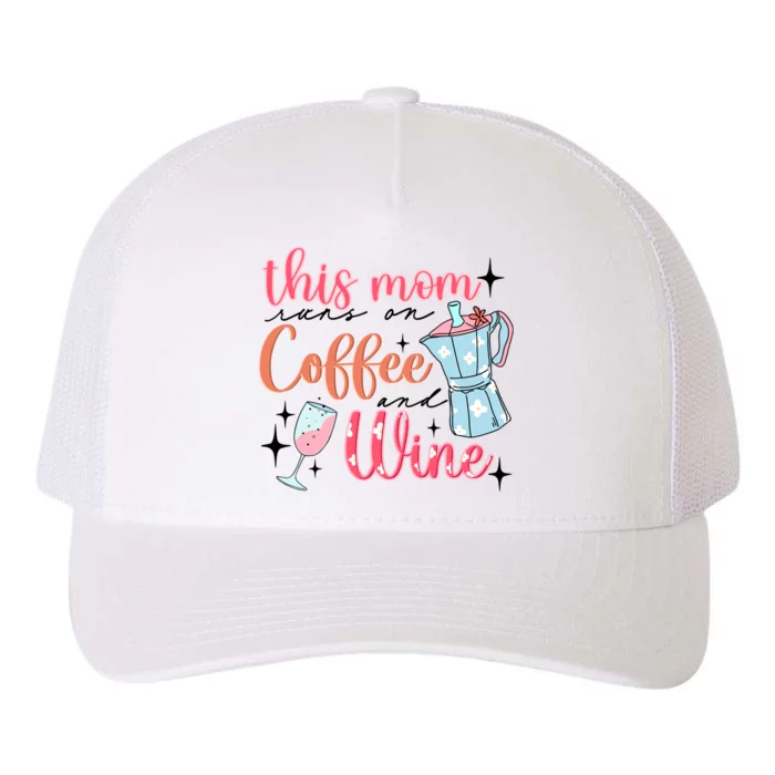 This Mom Runs On Coffee And Wine Yupoong Adult 5-Panel Trucker Hat