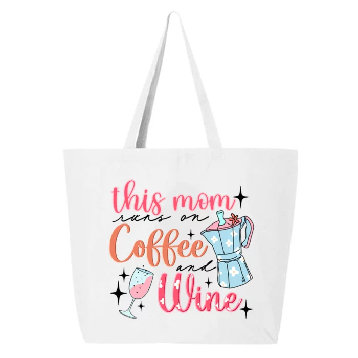 This Mom Runs On Coffee And Wine 25L Jumbo Tote