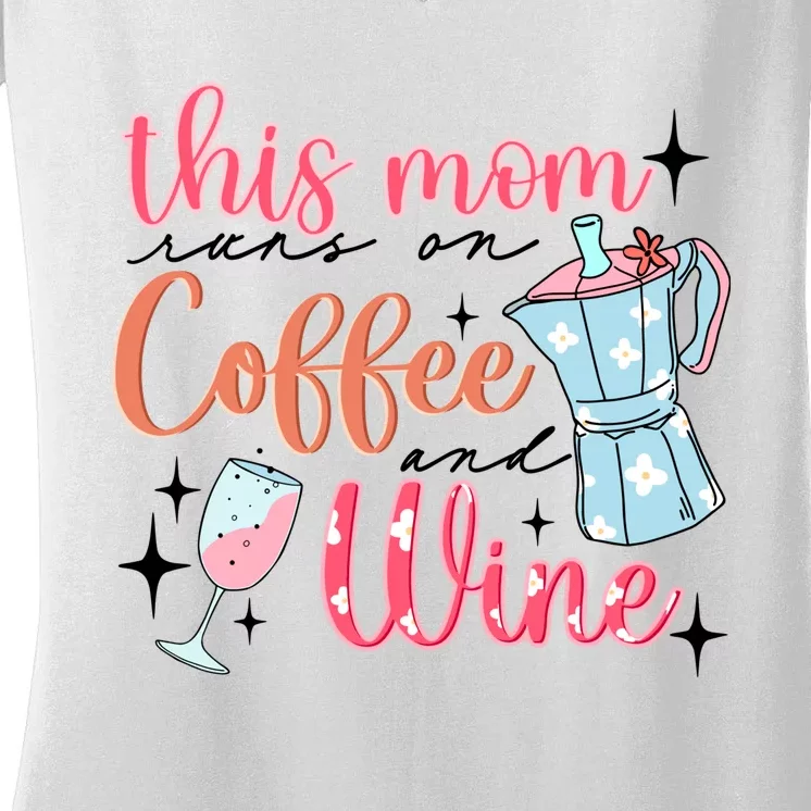 This Mom Runs On Coffee And Wine Women's V-Neck T-Shirt