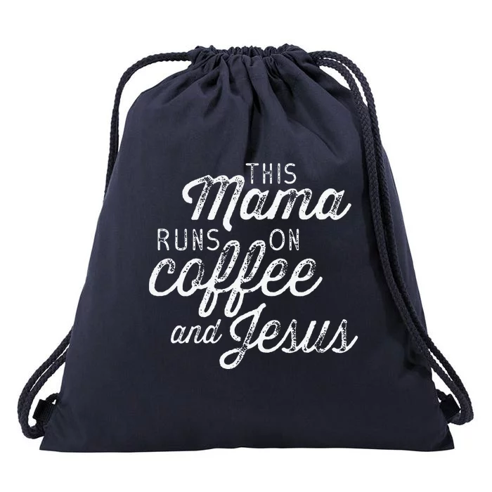 This Mama Runs On Coffee And Jesus Cute Christian Quote Drawstring Bag