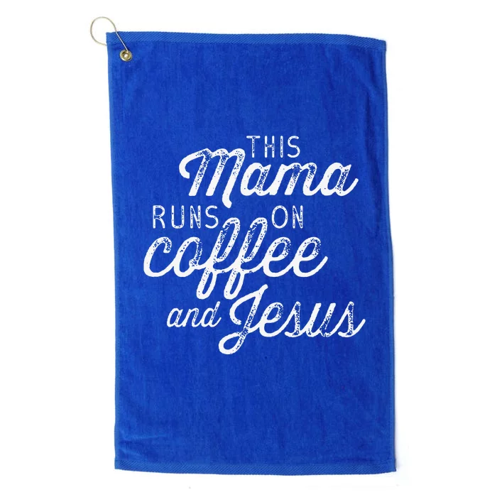 This Mama Runs On Coffee And Jesus Cute Christian Quote Platinum Collection Golf Towel