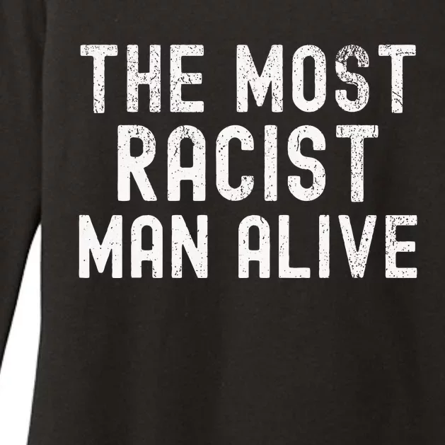 The Most Racist Man Alive Womens CVC Long Sleeve Shirt