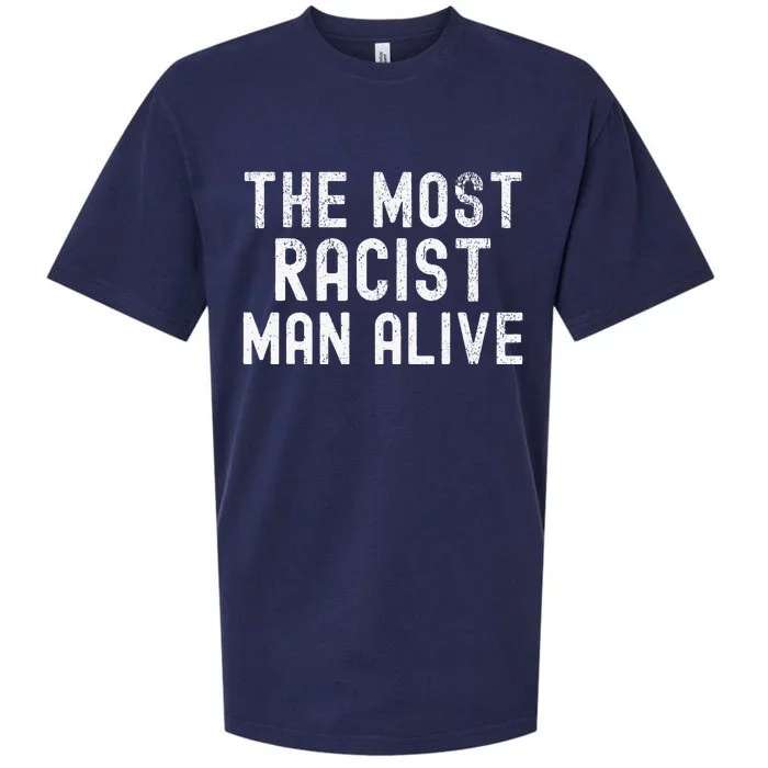 The Most Racist Man Alive Sueded Cloud Jersey T-Shirt