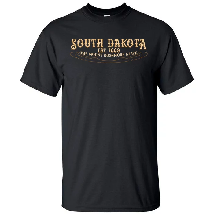 The Mount Rushmore State South Dakota Tall T-Shirt