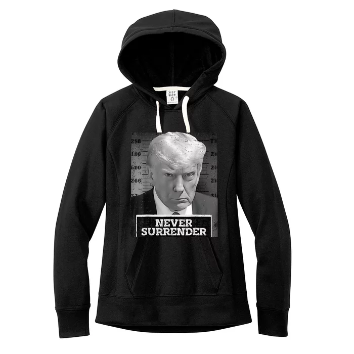 Trump Mug Shot Donald Trump Mug Shot Never Surrender Women's Fleece Hoodie