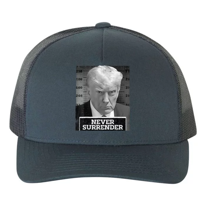 Trump Mug Shot Donald Trump Mug Shot Never Surrender Yupoong Adult 5-Panel Trucker Hat