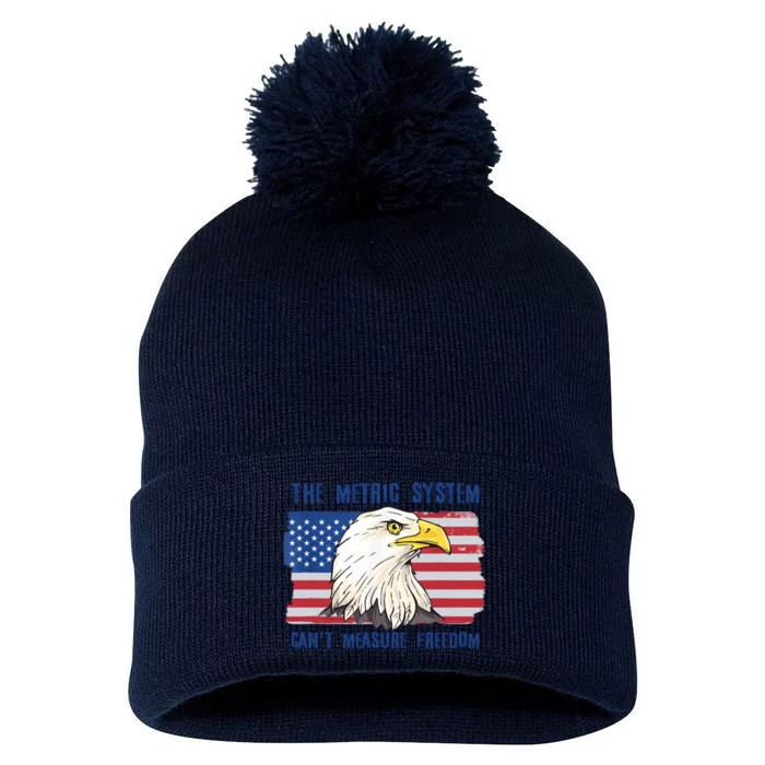 The Metric System Cant Measure Freedom 4th Of July Pom Pom 12in Knit Beanie