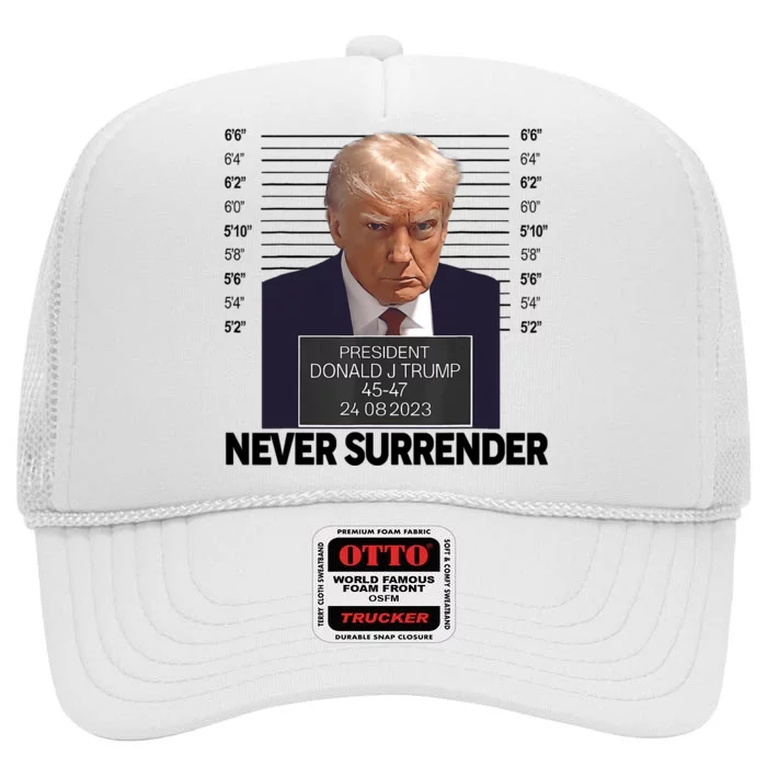 Trump Mug Shot Donald Trump Mug Shot Never Surrender Trending Design High Crown Mesh Trucker Hat