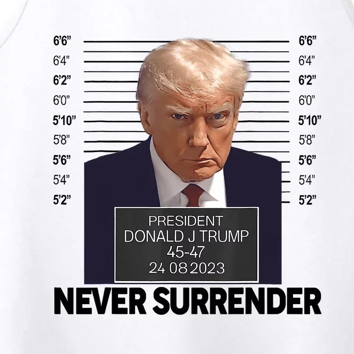 Trump Mug Shot Donald Trump Mug Shot Never Surrender Trending Design Performance Tank