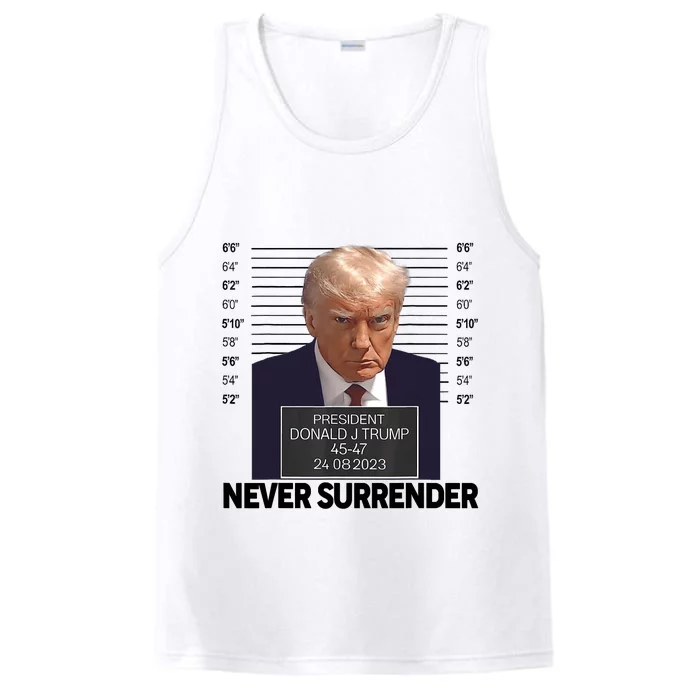 Trump Mug Shot Donald Trump Mug Shot Never Surrender Trending Design Performance Tank