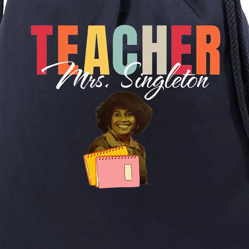 Teacher Mrs. Singleton Loving Mom And Mentor Drawstring Bag