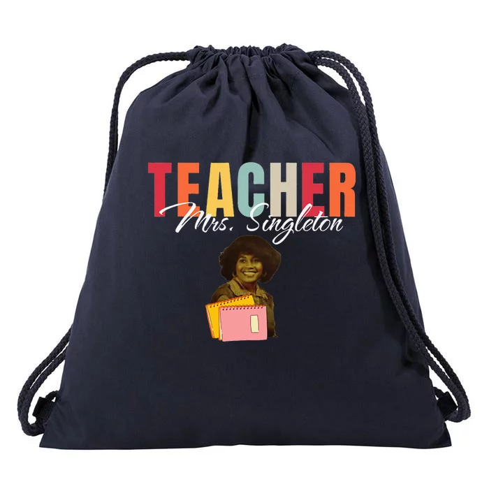 Teacher Mrs. Singleton Loving Mom And Mentor Drawstring Bag