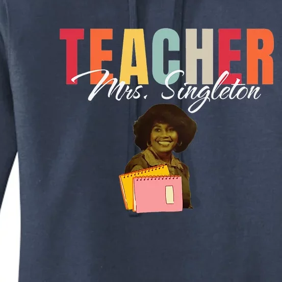 Teacher Mrs. Singleton Loving Mom And Mentor Women's Pullover Hoodie