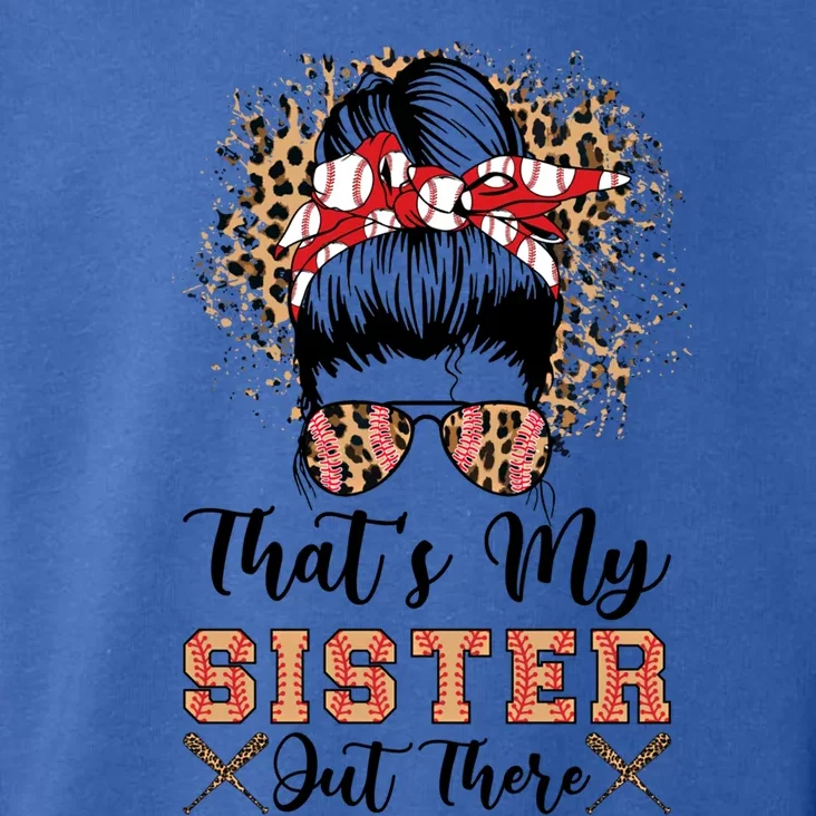 Thats My Sister Out There Baseball Sisters Day Baseball Gift Toddler Hoodie