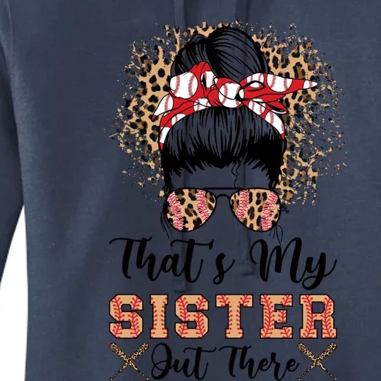 Thats My Sister Out There Baseball Sisters Day Baseball Gift Women's Pullover Hoodie