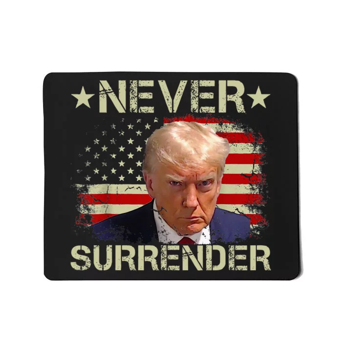 Trump Mug Shot Never Surrender Pro Trump American Flag Mousepad