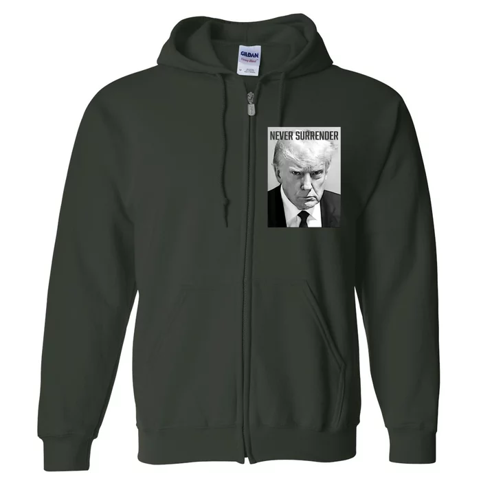 Trump Mug Shot Donald Trump Mug Shot Never Surrender Full Zip Hoodie