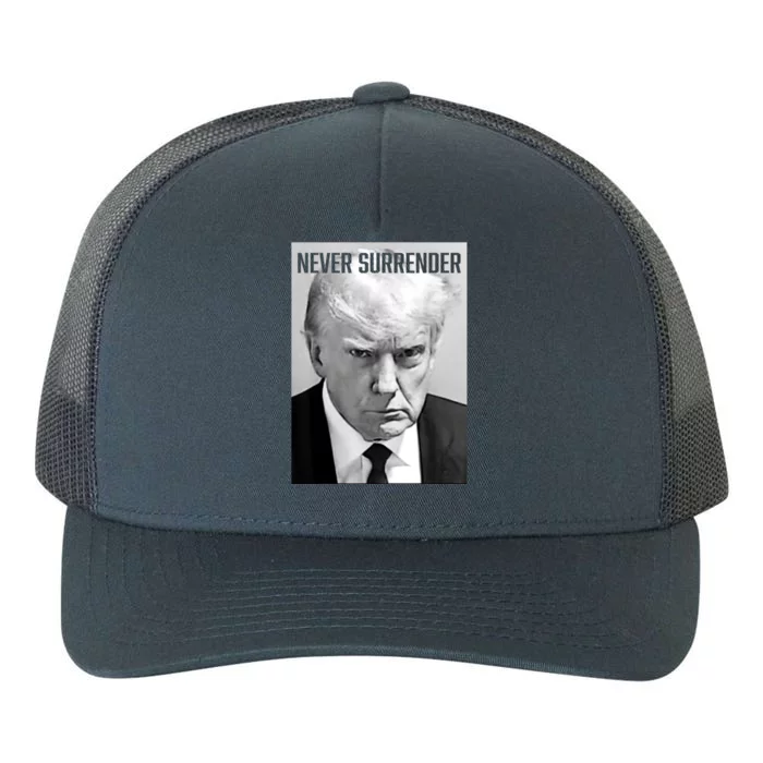 Trump Mug Shot Donald Trump Mug Shot Never Surrender Yupoong Adult 5-Panel Trucker Hat