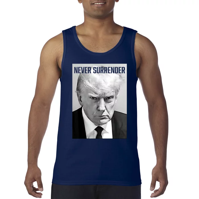 Trump Mug Shot Donald Trump Mug Shot Never Surrender Tank Top