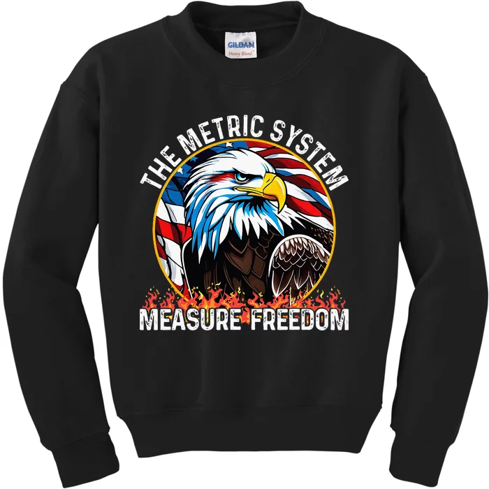 The Metric System CanT Measure Freedom Eagle Usa Flag Kids Sweatshirt