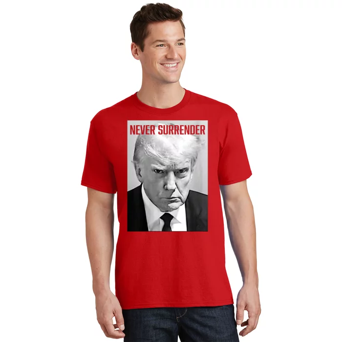 Trump Mug Shot Donald Trump Mug Shot Never Surrender T-Shirt