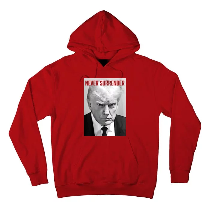 Trump Mug Shot Donald Trump Mug Shot Never Surrender Tall Hoodie