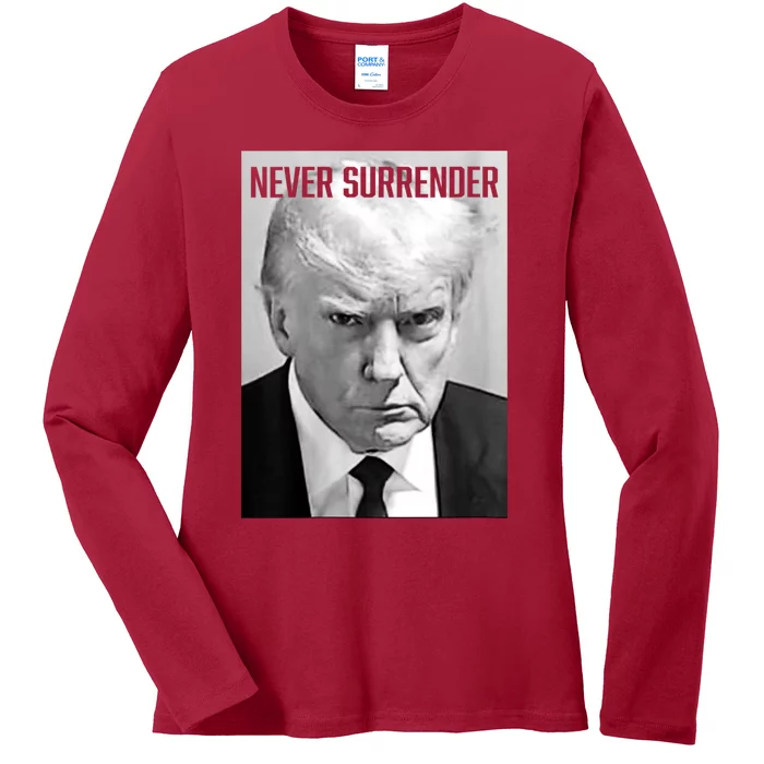 Trump Mug Shot Donald Trump Mug Shot Never Surrender Ladies Long Sleeve Shirt