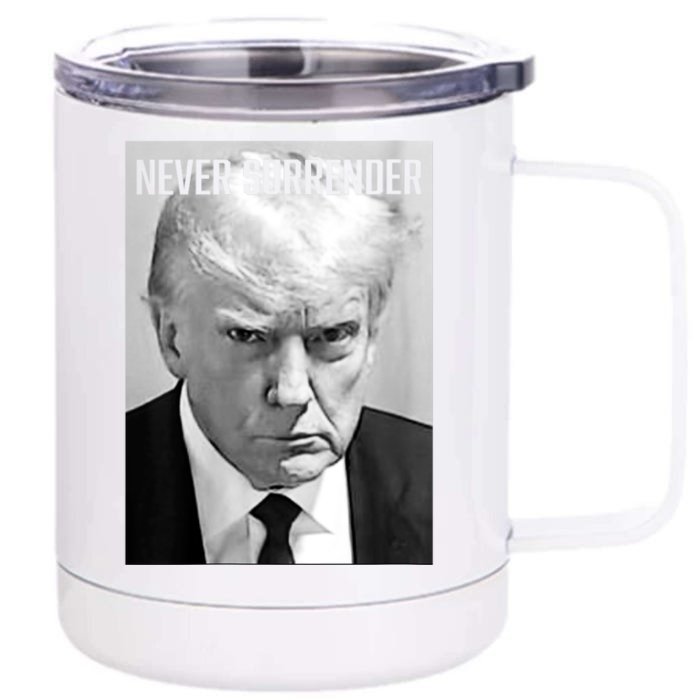 Trump Mug Shot Donald Trump Mug Shot Never Surrender Front & Back 12oz Stainless Steel Tumbler Cup