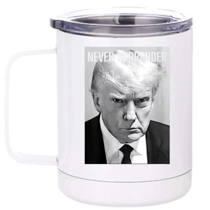 Trump Mug Shot Donald Trump Mug Shot Never Surrender Front & Back 12oz Stainless Steel Tumbler Cup