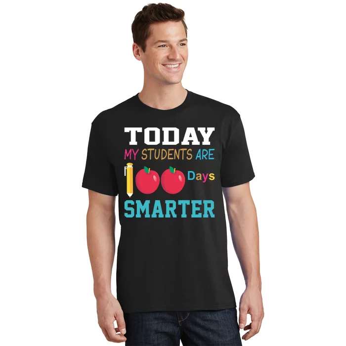 Today My Students Are 100 Days Smarter T-Shirt