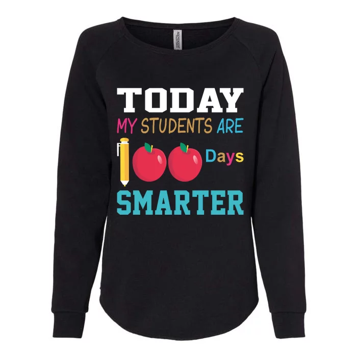 Today My Students Are 100 Days Smarter Womens California Wash Sweatshirt