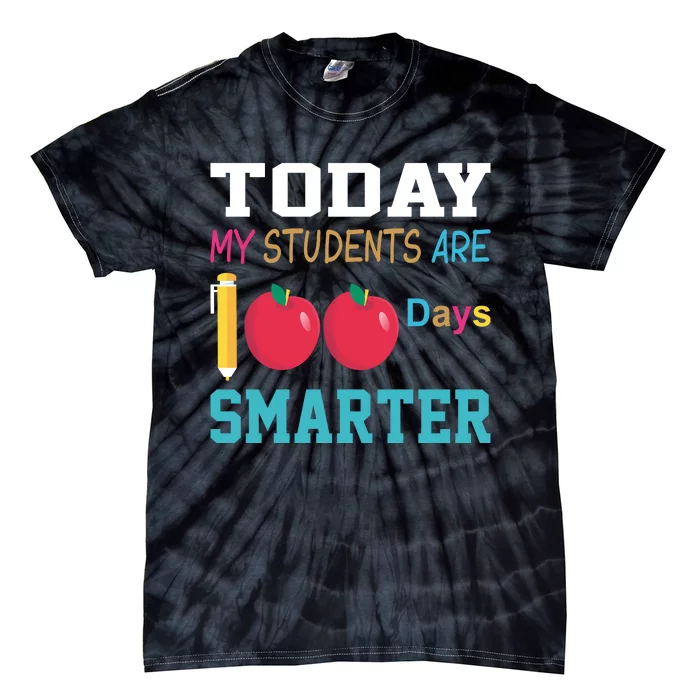 Today My Students Are 100 Days Smarter Tie-Dye T-Shirt