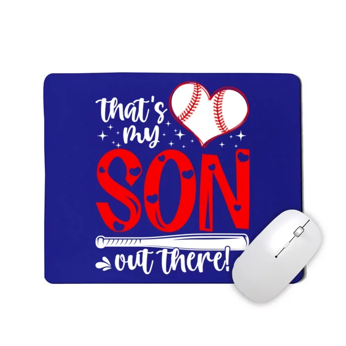 Thats My Son Baseball Mom Dad Mothers Day Gift Mousepad