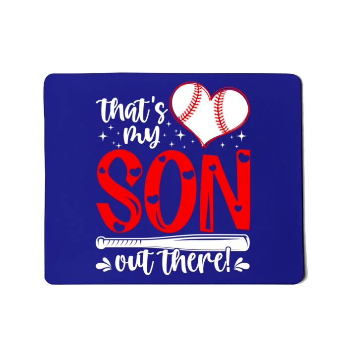 Thats My Son Baseball Mom Dad Mothers Day Gift Mousepad