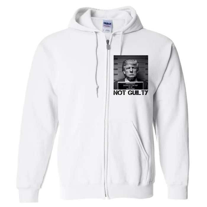 Trump Mug Shot, Trump Not Guilty Pro Trump Supporter Full Zip Hoodie