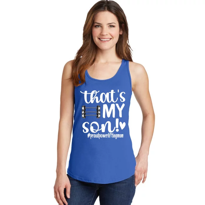 That's My Son Proud Powerlifting Mom Gift Ladies Essential Tank