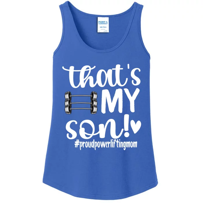 That's My Son Proud Powerlifting Mom Gift Ladies Essential Tank